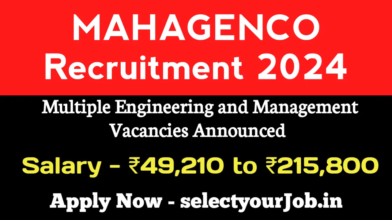 Latest MAHAGENCO Recruitment 2024 | Multiple Engineering And 
